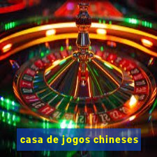 casa de jogos chineses